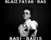 BLAIZ FAYAH - Bad S/D F