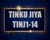 TINKU JIYA (TINJ1-14)