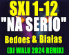NA SERIO-Bedeos/REMIX.