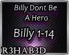Billy Dont Be A Hero