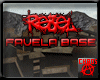 Rebel Favela Base