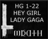 [W] HEY GIRL LADY GAGA