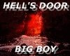 HELL'S DOOR Big Boy