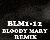 REMIX - BLOODY MARY