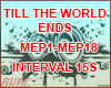 [MEP] Till The World End