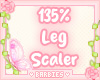 135% Leg Scaler