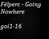 Félperc - Going Nowhere