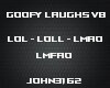 !4 Goofy Laughs VB