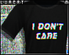Dont  Care Tee