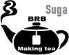 BRB Tea Head Sign
