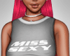 𝔅.  MISS SEXY