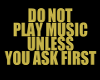Do Not Play Music Sign