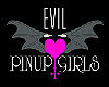 Evil Pin-up girls