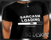 [BGD]Sarcasm Shirt