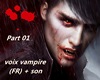 voix vampire + son 01