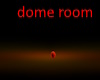 Dome room