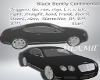 -M- Black Bently Cont.
