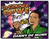 Danny De Munk - 'n Gouwe