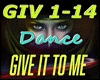 GIVE IT TO ME F/M +D