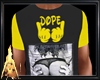 Dope Shirt