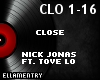 Close-Nick Jonas/Tove Lo