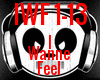 I Wanne Feel - Remix-