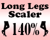 🦋 Long Leg Scaler 140