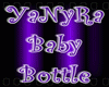 ~YaNyRa Baby Bottle~