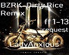 BZRK Dirty Rice Remix FF