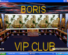 BORI'S VIP CLUB