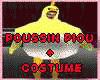 Poussin piou + Costum