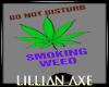 [la] DND smokin weed