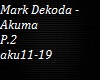 Mark Dekoda - Akuma P2