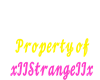 Property xIIStrangeIIx