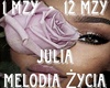 JULIA - Melodia Życia