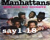 kiss and say goodbye