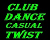 Club Dance Casual twist