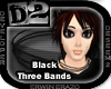 [D2] Black Three Bands