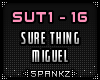 Sure Thing - Miguel SUT