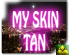 My Skin Tan