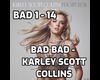 Bad Bad - Karley Scott C