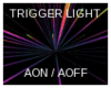 TRIGGER LIGHT
