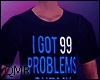 I.Get.99 T-shirt