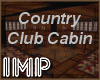 {IMP}Country Club Cabin
