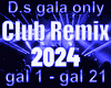 D.s gala only Rmx