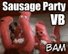 Sausage Party Song + VB