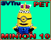 Minion king 10 pet