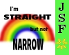 StraightNotNarrow