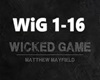 Wicked Game - Matthew M.