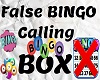 False Calling BINGO Box